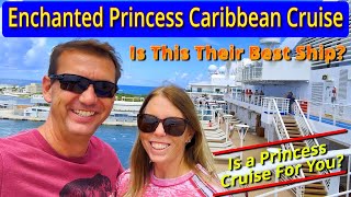 Our Caribbean Cruise on the Enchanted Princess - Is A Princess Cruise For You?