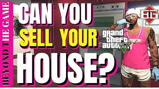 Can You Sell Your House / Apartment on GTA 5 Online