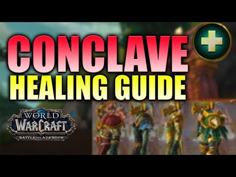 Conclave of the Chosen - Healer Guide - Normal & Heroic Battle of Dazar'alor