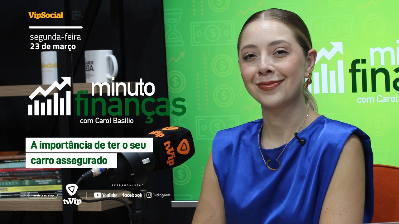 Minuto finanças | Você sabe a importância do seguro veicular?