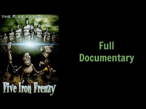 The Rise and Fall of Five Iron Frenzy (2010) - Full Documentary