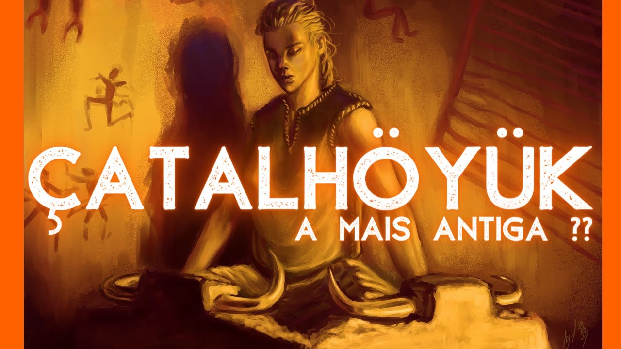 Çatalhöyük - A primeira cidade do mundo??