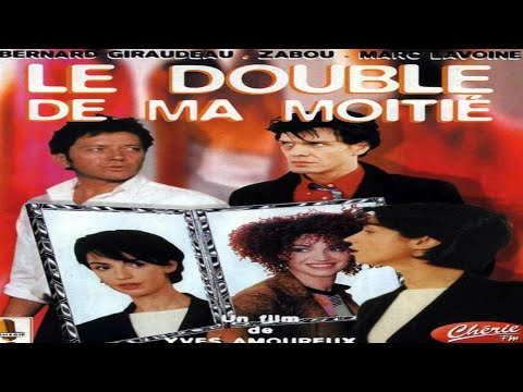 Le Double de ma moitié - Film Comédie complet Français Avec Bernard Giraudeau, Zabou, Marc Lavoine