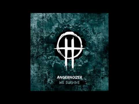 Angernoizer - We Survive