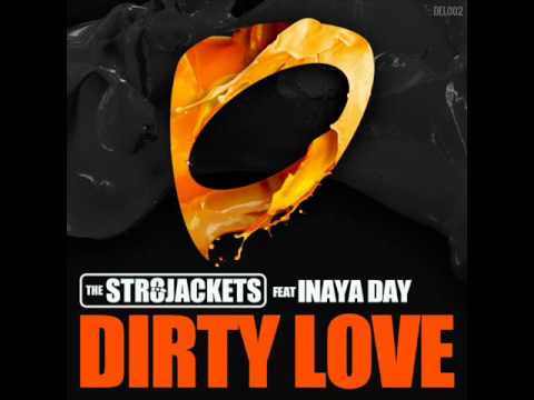 Str8jackets feat Inaya Day - Dirty Love (Sam Walker & Teej remix)