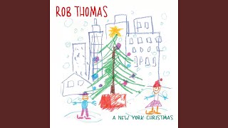 Songtext von Rob Thomas - A New York Christmas Text Musik-video-Miniaturansicht