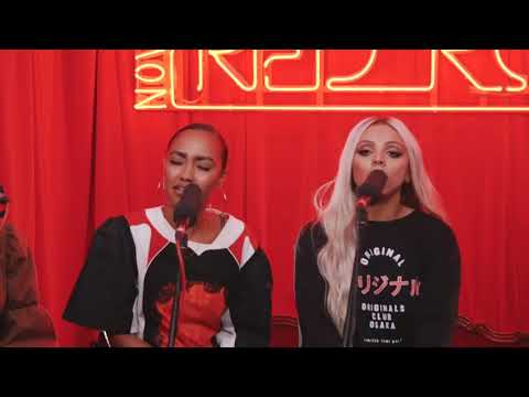 Little Mix — Bounce Back (Live at Nova’s Red Room)