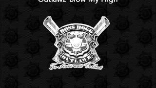 Outlawz-Blow My High feat. Young Buck & Trae Tha Truth