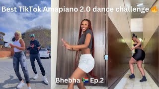 Best TikTok 2024 Challenge | Amapiano 2.0 dance challenge 🔥 Bhebha 🇿🇦 Ep.2 #amapiano #amapianodance