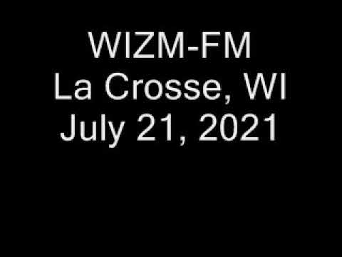 WIZM FM La Crosse, WI July 21, 2021