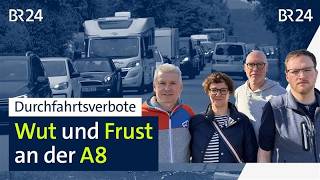 Durchfahrtsverbote: Wut und Frust an der A8 | BR24 Vor Ort