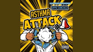 Asthma attack Music Video