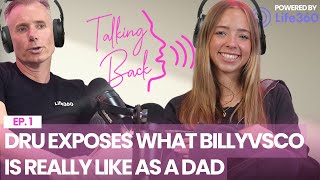 Talking.Back EP:1 - Dru Exposes What BillyVSCO is Really Like As a Dad
