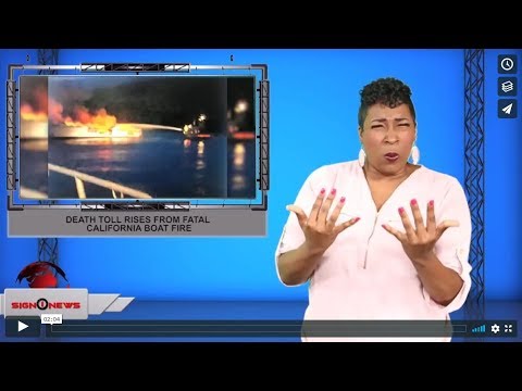 Death toll rises from fatal California boat fire (ASL - 9.3.19)