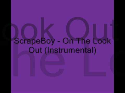 ScrapeBoy - On The Look Out (Instrumental)