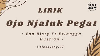 Download lagu Ojo Njaluk Pegat - Esa Risty Ft Erlangga Gusfian ( Lirik Lagu ) #esaristy mp3