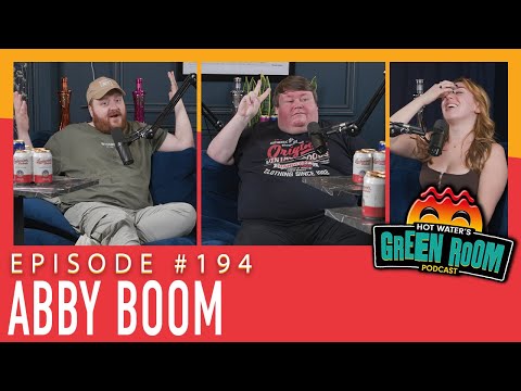 #194 With Guest Abby Boom - Hot Water’s Green Room w/Tony & Jamie