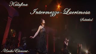 Intermezzo/Lacrimosa- Kalafina Live 2010 Red Moon (Sub Esp/Eng/Romaji)
