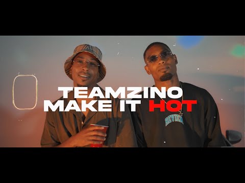 Teamzino - Make It Hot (Official Music Video)