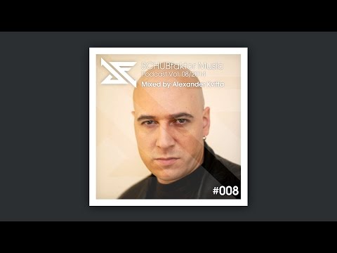 SCHUBfaktor Music Podcast Vol. 8/2014 - Mixed by Alexander Kvitta