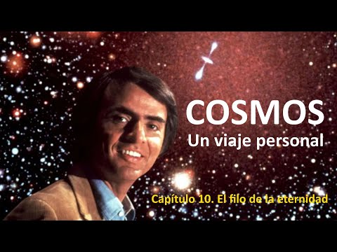 🎦 Cosmos de Carl Sagan - Capítulo 10. El filo de la eternidad