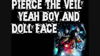 :: Pierce The Veil - Yeah Boy and Doll Face [HQ] WITH LYRICS!!!! ::