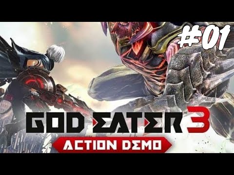 Lets Play God Eater 3 Demo #01 / Kämpfen mit den God Arcs / Gameplay (PS 4 Deutsch German)