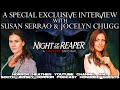 Interview With Susan Serrao Sheila And Jocelyn Chugg Abby From Night Of The Reaper 2025