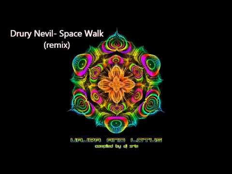 Drury Nevil  Space Walk  remix