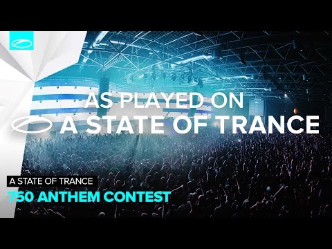 ASOT 750 Anthem Contest - KhoMha [A State Of Trance 742]