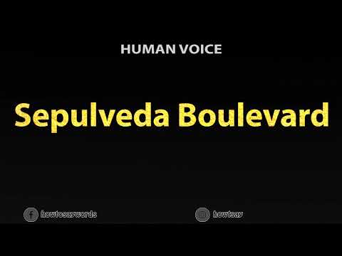 How To Pronounce Sepulveda Boulevard