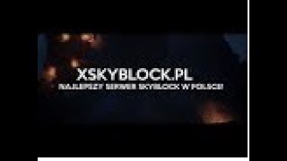Miniaturka - Reklama Serwera 1.7.X - 1.8.X xSkyBlock.PL Sezon 2