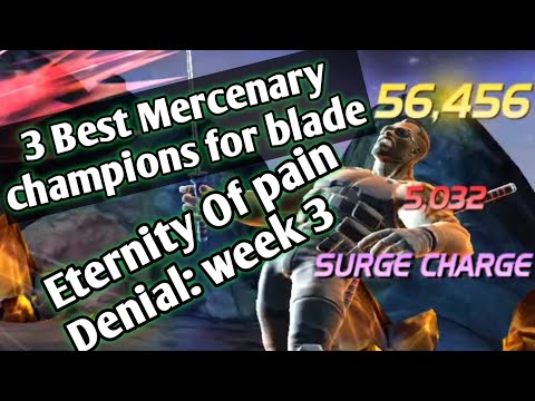 Best Mercenary champions for blade /Eternity Of pain/ week#3 MCOC.