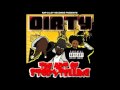 Dirty - Comin Home