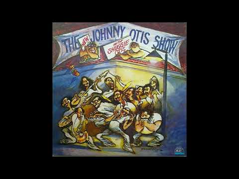 The New Johnny Otis Show With Shuggie Otis (1981) [FULL ALBUM]
