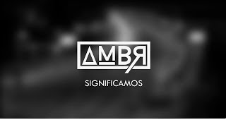 SIGNIFICAMOS - AMBR