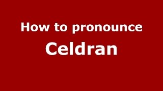 How to pronounce Celdran