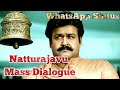 Natturajavu Mass Dialogue Free WhatsApp Status HD