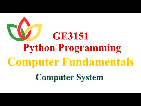 Computer Fundamentals Basics Ge3151 Python Programming Unit 1