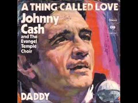 Johnny Cash - A Thing Called Love