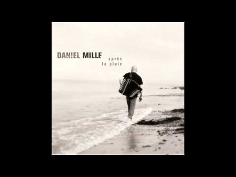 Daniel Mille - Après la pluie