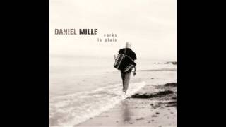 Daniel Mille - Après la pluie