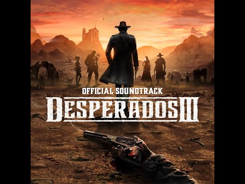 Desperados 3 Extended Soundtrack