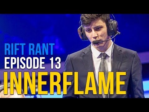 Rift Rant Ep. 13: InnerFlame - "I hope [Incarnation] stays in Europe."