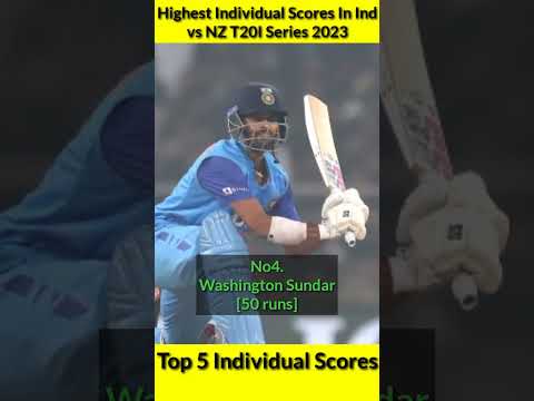 Top 5 Highest Individual Scores In India vs New Zealand T20I Series 2023 🏏 #shorts #shubmangill