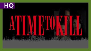 A Time to Kill (1996) Trailer