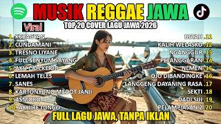 Download lagu 20 LAGU JAWA COVER REGGAE SKA TERPOPULER 2026! 💀🔥 (FULL ALBUM NONSTOP) | Must Reggae Sessions mp3