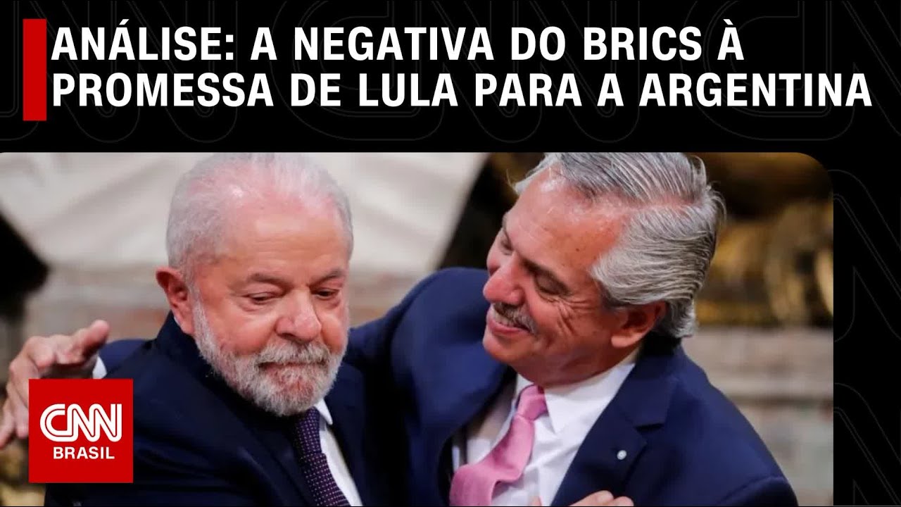 Análise: A negativa do Brics à promessa de Lula para a Argentina | WW