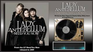 Lady Antebellum - &quot;Something &#39;Bout A Woman&quot;
