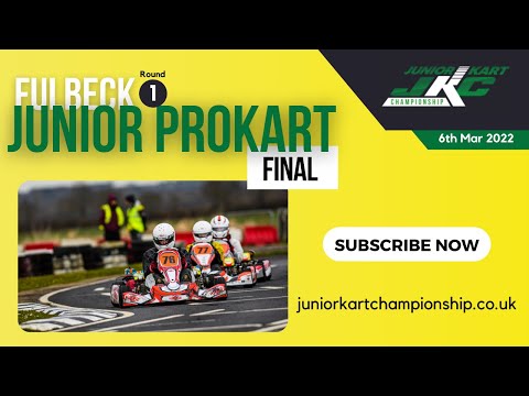 CKC 2022 | Round 1 - Fulbeck | Junior Pro Kart | Final